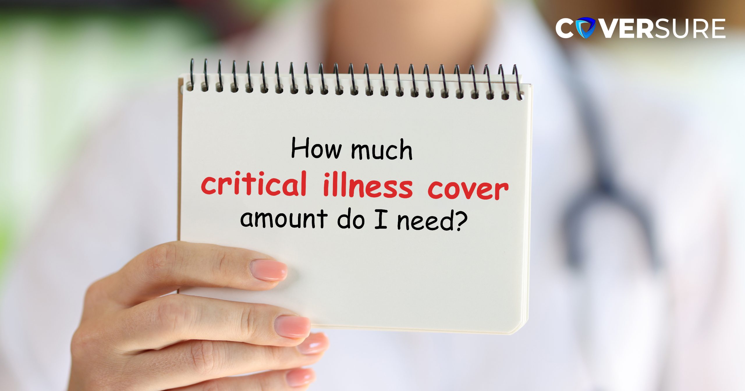 How much critical illness cover amount do I need (1)