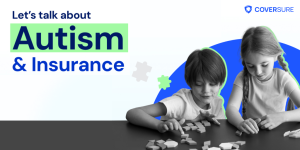 Two children play with building blocks. Text reads: "Let's talk about Autism & Insurance