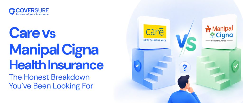 Care Health vs Manipal Cigna Health Insurance